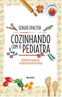Cozinhando com o pediatra, do autor Sergio Henrique Spalter