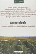 Ler Agroecologia. Um Novo Caminho Para a Extensão Rural Sustentável, do autor Laura Goular Duarte; Suzi Huff Theodoro Ler Agroecologia. Um Novo Caminho Para a Extensão Rural Sustentável, do autor Laura Goular Duarte; Suzi Huff Theodoro