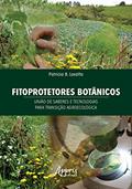 Ler Fitoprotetores botânicos: união de saberes e tecnologias para transição agroecológica, do autor Patrícia B. Lovatto Ler Fitoprotetores botânicos: união de saberes e tecnologias para transição agroecológica, do autor Patrícia B. Lovatto