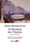 Ler O rumor do tempo e Viagem à Armênia, do autor Óssip Mandelstam