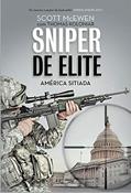 Ler Sniper de Elite: América sitiada, do autor Scott Mcewen; Thomas Koloniar