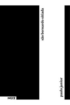 São Bernardo Sitiada, do autor Paulo Junior