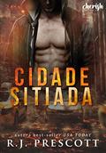 Ler Cidade Sitiada, do autor R.J. Prescott