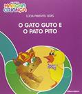 Ler O gato Guto e o pato Pito, do autor Lúcia Pimentel Góes