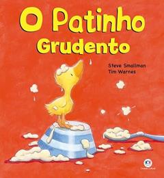 O patinho grudento, do autor Steve Smallman