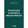 Ler Especificação de Motores de Indução Trifásicos, do autor Jocélio Souza de Sá Ler Especificação de Motores de Indução Trifásicos, do autor Jocélio Souza de Sá