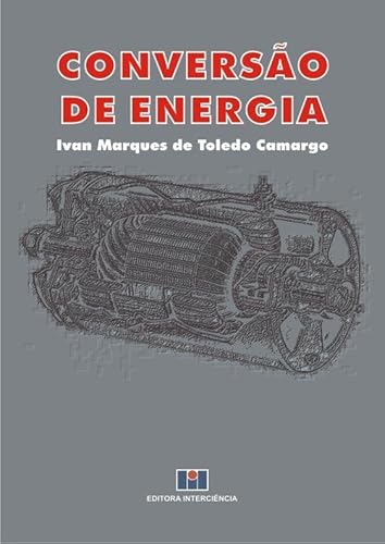 Ler Conversão de Energia, do autor Ivan Marques de Toledo Camargo