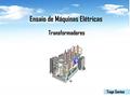 Ler Ensaio de Máquinas Elétricas: Transformadores, do autor Tiago Santos