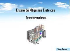 Ensaio de Máquinas Elétricas: Transformadores, do autor Tiago Santos