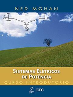 Sistemas Elétricos de Potência - Curso Introdutório, do autor Ned Mohan