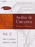 Ler Análise de circuitos - Volume II: Teoria e Prática: Volume 2, do autor Allan Robbins; Wilhelm Miller