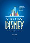 Ler O estilo Disney: Como aplicar os segredos gerenciais da Disney à sua empresa, do autor Lynn Jackson; Bill Capodagli Ler O estilo Disney: Como aplicar os segredos gerenciais da Disney à sua empresa, do autor Lynn Jackson; Bill Capodagli