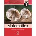 Ler Aprender e aplicar matemática - Volume 1, do autor Antônio dos Santos Machado