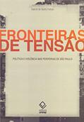 Ler Fronteiras de tensão: Política e violência nas periferias de São Paulo, do autor Gabriel de Santis Feltran Ler Fronteiras de tensão: Política e violência nas periferias de São Paulo, do autor Gabriel de Santis Feltran