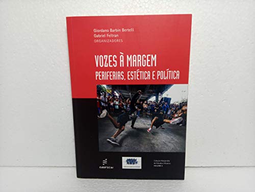 Ler Vozes à margem: Periferias, estética e política, do autor Giordano Bertelli; Gabriel Feltran Ler Vozes à margem: Periferias, estética e política, do autor Giordano Bertelli; Gabriel Feltran