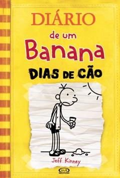 Diário de um Banana. Dias de Cão - Volume 4, do autor Jeff Kinney