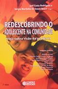 Ler Redescobrindo o adolescente na comunidade: uma outra visão da periferia, do autor Joel Costa Rodrigues