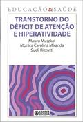 Ler Transtorno do déficit de atenção e hiperatividade, do autor Mauro Muszkat Ler Transtorno do déficit de atenção e hiperatividade, do autor Mauro Muszkat