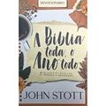 Ler A Bíblia Toda, o Ano Todo, do autor John Stott