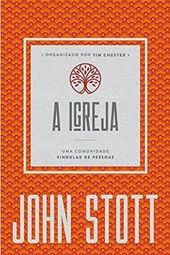 A Igreja, do autor John Stott