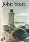 Ler Firmados Na Fe, do autor John Stott