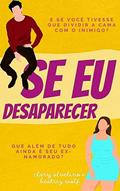 Ler Se Eu Desaparecer, do autor Clary Avelino; Beatriz Wolf