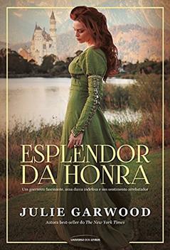 Esplendor da honra, do autor Julie Garwood