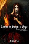 Ler Contos de sangue e fogo, do autor Letícia P.S. Ler Contos de sangue e fogo, do autor Letícia P.S.