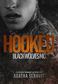Ler HOOKED (Black Wolves MC Livro 2), do autor Agatha Seravat Ler HOOKED (Black Wolves MC Livro 2), do autor Agatha Seravat