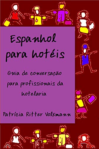 Ler Espanhol para hotéis, do autor Patrícia Ritter Volkmann Ler Espanhol para hotéis, do autor Patrícia Ritter Volkmann