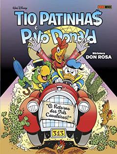 Tio Patinha$ e Pato Donald: o Retorno dos Três Cavaleiros: Biblioteca don Rosa Vol.09, do autor Don Rosa