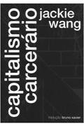 Ler Capitalismo Carcerário, do autor Jackie Wang