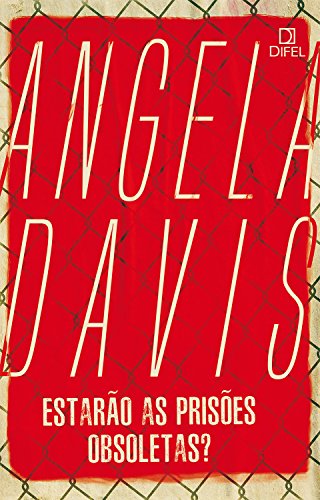 Ler Estarão as prisões obsoletas?, do autor Angela Davis