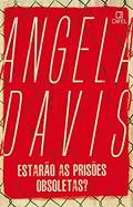 Ler Estarão as prisões obsoletas?, do autor Angela Davis Ler Estarão as prisões obsoletas?, do autor Angela Davis