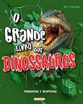 Ler O Grande Livro dos Dinossauros - Perguntas e Respostas: Perguntas e Respostas, do autor Monica Fleischer Alves