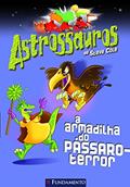 Ler Astrossauros. A Armadilha do Pássaro. Terror, do autor Steve Cole Ler Astrossauros. A Armadilha do Pássaro. Terror, do autor Steve Cole