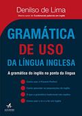Ler Gramática de uso da Língua Inglesa: a Gramática do Inglês na Ponta da Língua, do autor Denilso de Lima