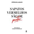 Ler Sapatos vermelhos são de puta, do autor Jorgelina Albano