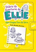 Ler Diário de aventuras da Ellie - Uma viagem fora de série - Livro 1: Volume 1, do autor Ruth Mcnally Barshaw