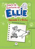 Ler Diário de aventuras da Ellie - Amizade é o bicho - Livro 3: Volume 3, do autor Ruth Mcnally Barshaw Ler Diário de aventuras da Ellie - Amizade é o bicho - Livro 3: Volume 3, do autor Ruth Mcnally Barshaw