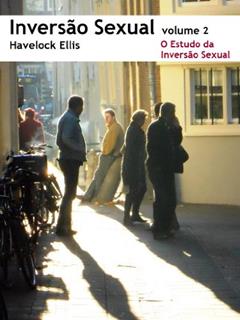 Inversão Sexual: O Estudo da Inversão Sexual, do autor Havelock Ellis