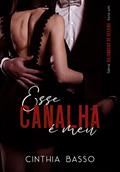 Ler Esse canalha é meu, do autor Cinthia Basso Ler Esse canalha é meu, do autor Cinthia Basso
