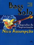 Ler Bass Solo - Segredos da improvisação, do autor Nico Assumpção