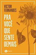 Ler Pra você que sente demais, do autor Victor Fernandes