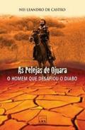 Ler As Pelejas de Ojuara, do autor Nei Leandro de Castro
