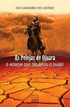 As Pelejas de Ojuara, do autor Nei Leandro de Castro