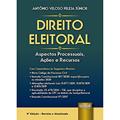 Ler Direito Eleitoral - Aspectos Processuais, Ações e Recursos, do autor Antônio Veloso Peleja Júnior
