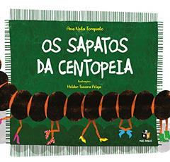 Os sapatos da centopeia, do autor Ana Neila Torquato