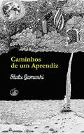 Ler Caminhos de um Aprendiz: Revelações sobre o Mundo Espiritual, do autor Halu Gamashi