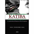 Ler Katiba. Vivendo o Sonho do Quênia, do autor Saul Tourinho Leal Ler Katiba. Vivendo o Sonho do Quênia, do autor Saul Tourinho Leal